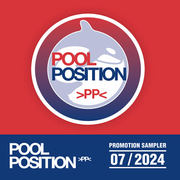 POOL POSITION PROMOTION SAMPLER 07/2024 POOL POSITION PROMOTION SAMPLER 07/2024