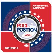 POOL POSITION PROMOTION SAMPLER 06/2011 POOL POSITION PROMOTION SAMPLER 06/2011