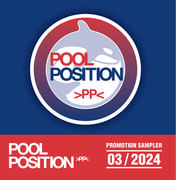 POOL POSITION PROMOTION SAMPLER 03/2024 POOL POSITION PROMOTION SAMPLER 03/2024