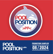 POOL POSITION PROMOTION SAMPLER 08/2024 POOL POSITION PROMOTION SAMPLER 08/2024